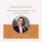 Rozwód za porozumieniem stron a alimenty na żonę